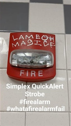 Simplex QuickAlert Strobe 3/21/2025 #firealarm #whatafirealarmfail