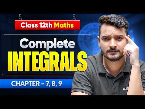 Complete Class 12 Integration One Shot | 12th Maths Integral Full Chapter - 7,8, & 9 Revision