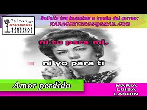 María Luisa Landin - Amor perdido (Karaoke)