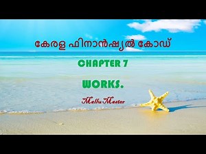 Kerala financial code.vol1 chapter 7 works. Class 6