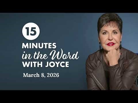 Moving Beyond Worry and Anxiety - Pt 4 | 15 Minutes in the Word with Joyce Meyer