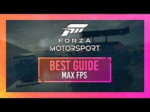 BEST Optimization Guide | Forza Motorsport | Max FPS | Best Settings