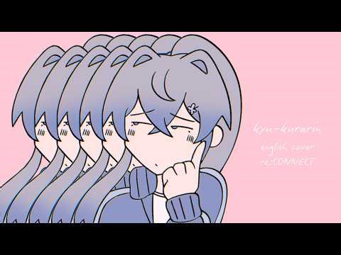 Kyu-Kurarin - English Cover / re:CONNECT