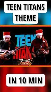Learning the Teen Titans Theme in 10 Minutes #cartoonthemesong #2000snostalgia #teentitans