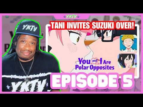 You And I Are Polar Opposites Episode 5 Reaction - TANI INVITES SUZUKI OVER! 😳❤️