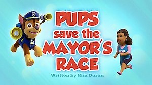 Watch Paw Patrol Season 2 Episode 20 - Pups Save the Mayor's Race / Pups Save an Outlaw's Loot