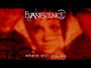 Evanescence - Where Will You Go (Origin)