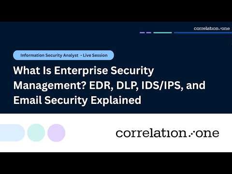 What Is Enterprise Security Management? EDR, DLP, IDS/IPS, and Email Security Explained