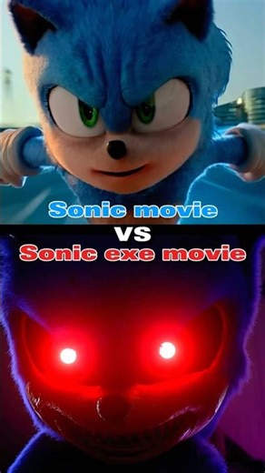 Sonic movie vs sonic exe movie