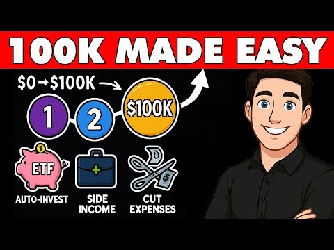 3 EASY Ways To Accumulate Your First $100K (FROM 0)