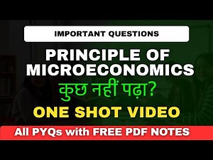 Principle of microeconomics 1 One shot Important Questions