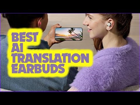 Best AI Translation Earbuds (Real-Time Travel Translator)