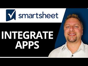 How to Integrate Apps with Smartsheet | Smartsheet Tutorial 2026