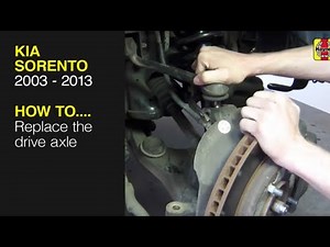 Kia Sorento (2003 - 2013) - Replace the drive axle
