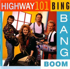 Highway 101 - Bing Bang Boom