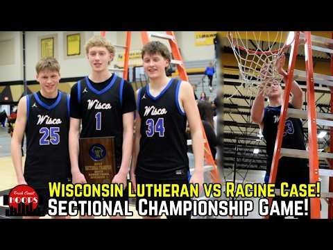 Wisconsin Lutheran vs Racine Case Sectional Finals! Full Highlights!