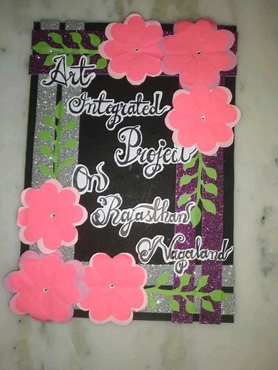 Art Integrated Project on Rajasthan and Nagaland 💗 (Class 9th )
