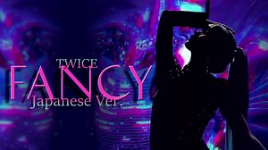 TWICE【트와이스】- FANCY【Japanese ver.】