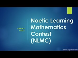 Noetic Learning Mathematics Contest (NLMC) - Grade 4 I Sample Problems & Solutions Part2