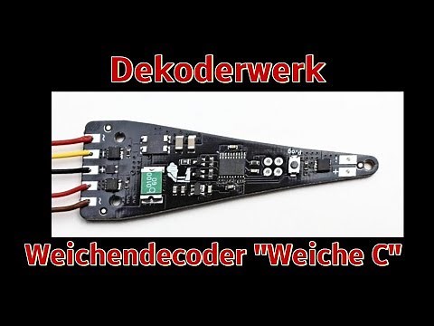 Decoderwerk - Weichendecoder Weiche C mit M-Gleis-Weiche