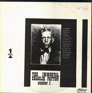 Charley Patton - The Immortal Charlie Patton Number 1
