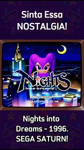 1.9K views · 24 reactions | Nights Into Dreams - 1996. Plataformas: PlayStation 2, Sega Saturn, Microsoft Windows, PlayStation 3, Xbox 360, LCD games. | Generation Nostalgia | Facebook