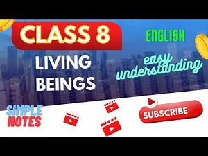 Class 8 | Living Beings | Science and Environment | BLE | ENGLISH | Complete Note