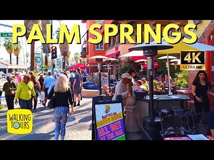 Downtown Palm Springs California | Complete Tour | 4K Walking Tour