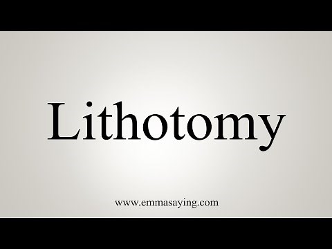 How To Say Lithotomy