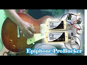 epiphone probucker pickups with Les Paul Standard Upgrade