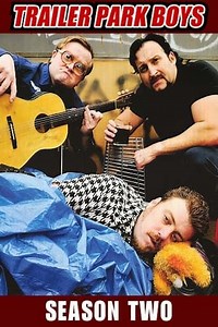 Trailer Park Boys - Season 2 Summary, Trailer, Cast, and More