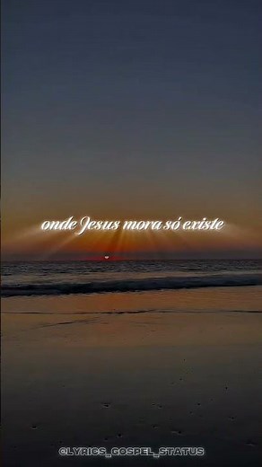 Onde Jesus mora não há tristeza🥹❤️‍🔥