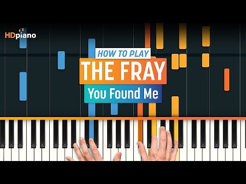 How to Play "You Found Me" by The Fray | HDpiano (Part 1) Piano Tutorial