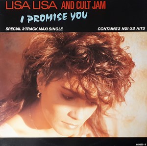 Lisa Lisa And Cult Jam - I Promise You