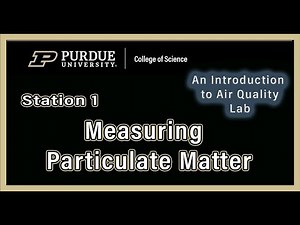 The Introduction to Air Quality Lab: Measuring Particulate Matter Station