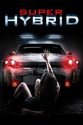 Super Hybrid - Movie