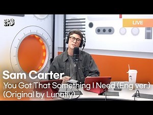 Sam Carter (샘 카터) - You Got That Something I Need (Eng ver.) | K-Pop Live Session | Super K-Pop