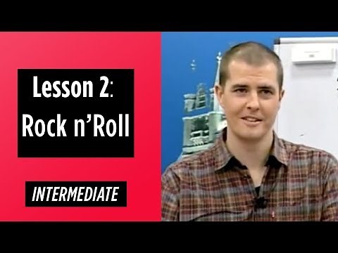 Intermediate Levels - Lesson 2: Rock n' Roll