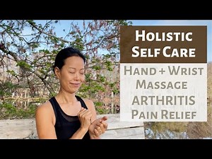 HAND AND WRIST MASSAGE | ARTHRITIS PAIN RELIEF