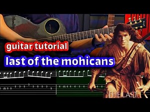 The last of the mohicans - Guitar Tutorial