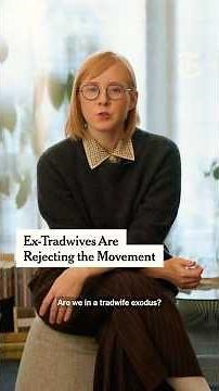 Why Ex-Tradwives Are Rejecting the Movement