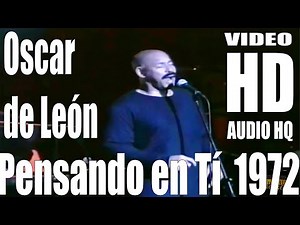 Pensando en Tí (Tú me Recordarás) Oscar de León - Full - HD - Audio HQ