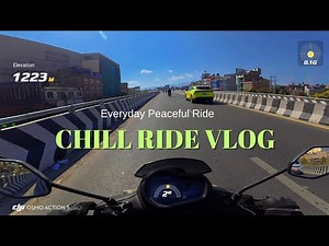 Daily Observation Vlog | Chill Ride Videos | #2