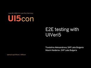UI5con@SAP 2019: E2E Testing with UIVeri5