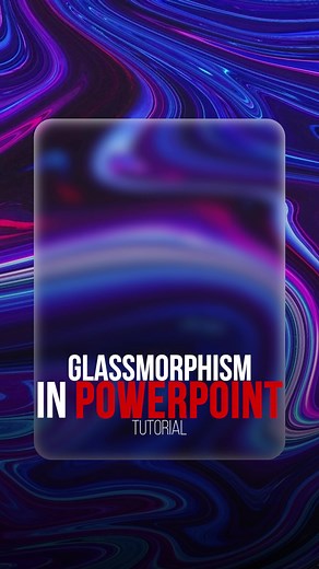 Mastering Glassmorphism in PowerPoint Design