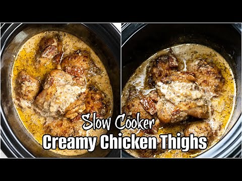 Slow Cooker Creamy Chicken Thighs