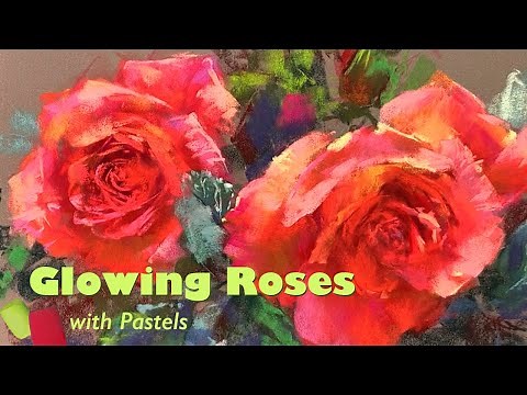Painting Glowing Roses Pastel Tutorial
