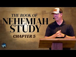 The Book of Nehemiah | Chapter 5 | Pastor Tim Goss | Study