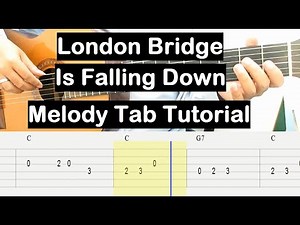 London Bridge Is Falling Down Guitar Lesson Melody Tab Tutorial Guitar Lessons for Beginners