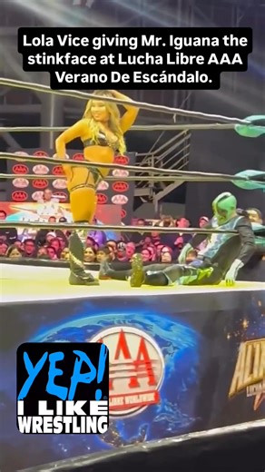 Lola Vice giving Mr. Iguana the stinkface at Lucha Libre AAA Verano De Escándalo. | YEP I Like Wrestling